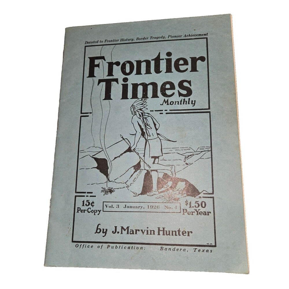 January 1926 Frontier Times Monthly Texas History Magazine Hunter